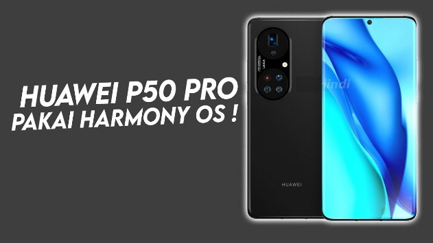 Perilisan Huawei P50 Tertunda, Dan Akan Dirilis Bulan April